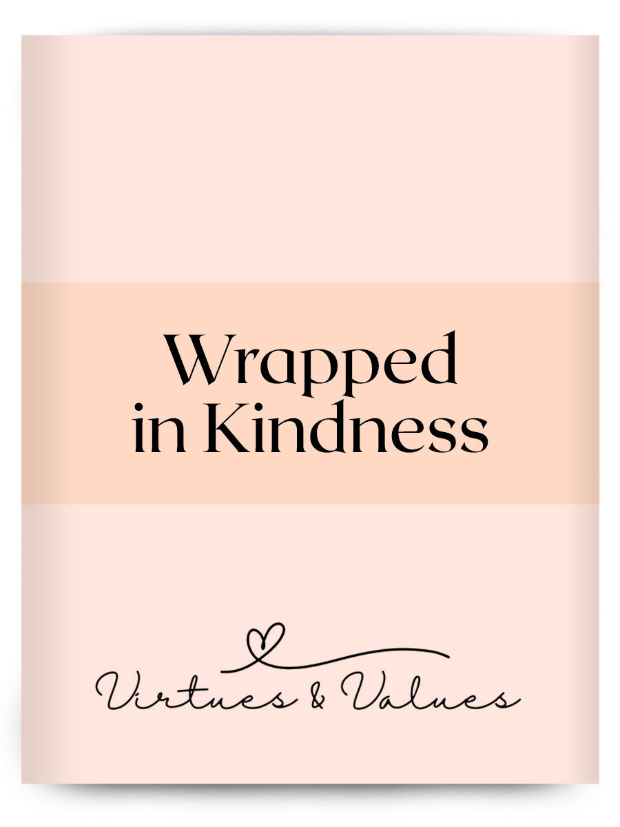 Wrapped in Kindness